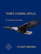 Three Choral Idylls SATB choral sheet music cover